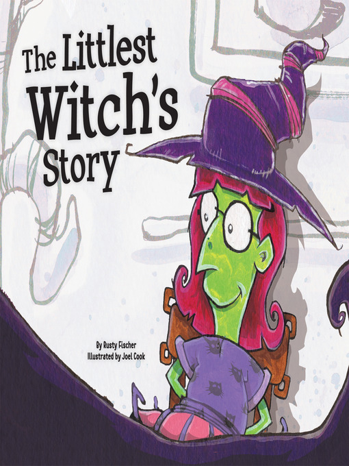 Title details for Littlest Witch's Story by Rusty Fisher - Available